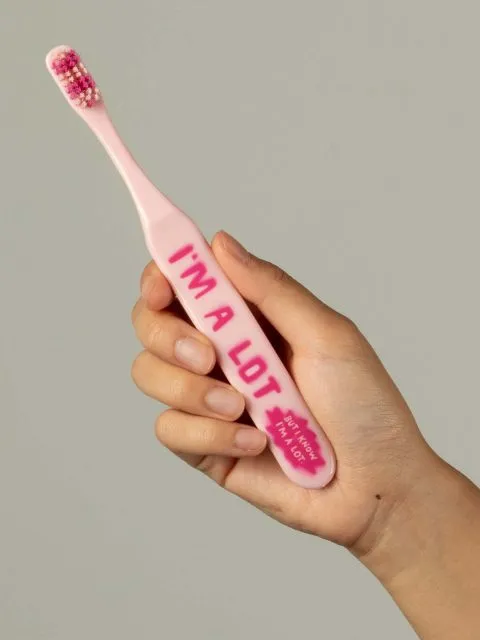 BlueQ "I'm A Lot But I Know I'm A Lot." Toothbrush