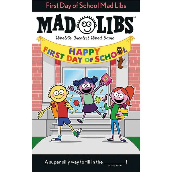 First Day of School Mad Libs