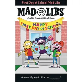 First Day of School Mad Libs